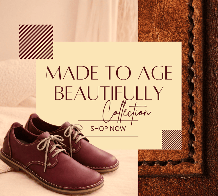 Made to Age Beautifully